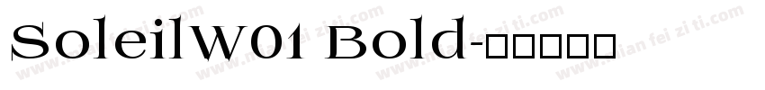 SoleilW01 Bold字体转换